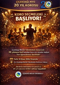 Çiçekdağı MYO 20. Yıl Korosu İçin Seçmeler Başlıyor